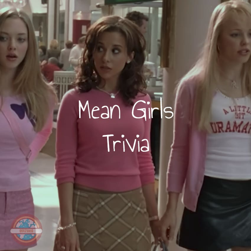 Mean girls trivia